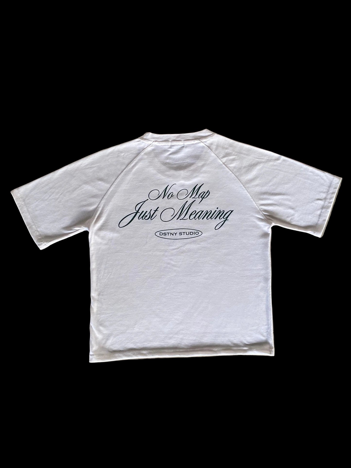 NO MAP JUST MEANING TEE