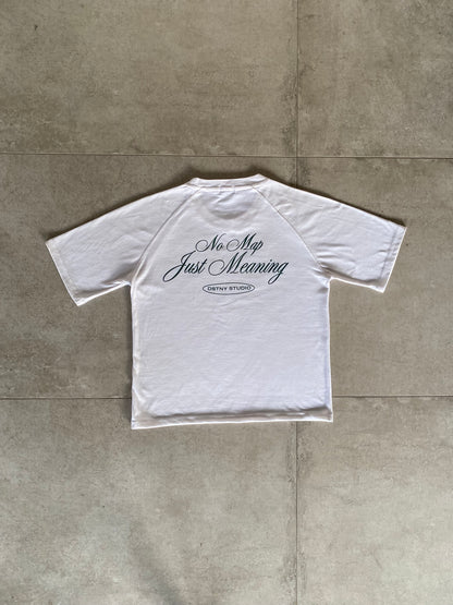 NO MAP JUST MEANING TEE